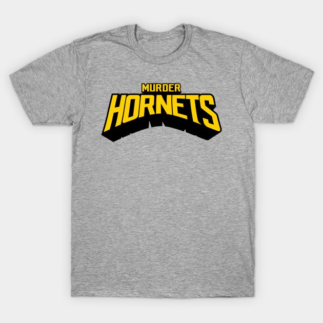 Murder Hornets T-Shirt by rajem